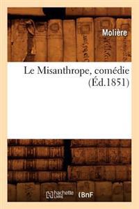 Le Misanthrope, Comedie