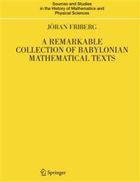 A Remarkable Collection of Babylonian Mathematical Texts