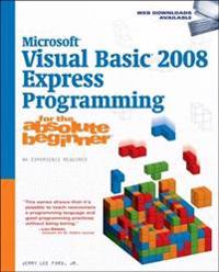 Microsoft Visual Basic 2008 Express Programming for the Absolute Beginner