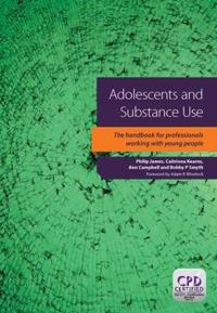 Adolescents and Substance Use: The Handbook for Professionals Working with Young People