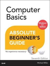 Computer Basics Absolute Beginner's Guide