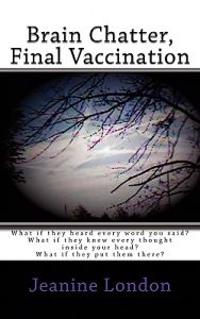 Brain Chatter, Final Vaccination