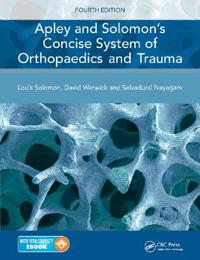 Apley and Solomon's Concise System of Orthopaedics and Trauma