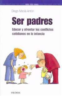 Ser Padres/ Being a Parent