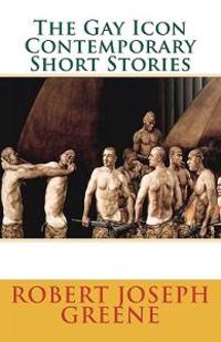 The Gay Icon Contemporary Short Stories
