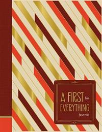 A First for Everything Journal