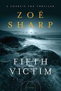 Fifth Victim: A Charlie Fox Thriller