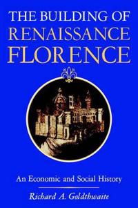 The Building of Renaissance Florence