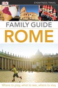 DK Eyewitness Travel: Family Guide Rome