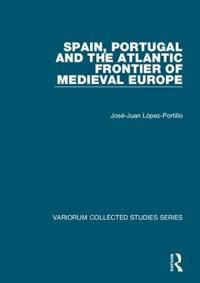 Spain, Portugal and the Atlantic Frontier of Medieval Europe