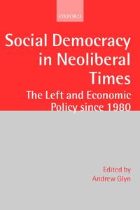 Social Democracy in Neoliberal Times