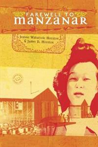 Farewell to Manzanar: Includes Reader's Guide