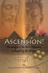 Ascension!: An Analysis of the Art of Ascension as Taught by the Ishayas