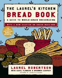 Laurel's Kitchen Bread Book Updated