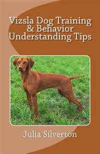 Vizsla Dog Training & Behavior Understanding Tip