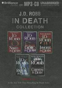 J. D. Robb in Death Collection 1: Naked in Death, Glory in Death, Immortal in Death, Rapture in Death, Ceremony in Death
