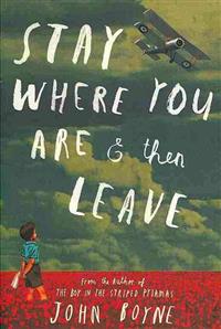 Stay Where You Are And Then Leave