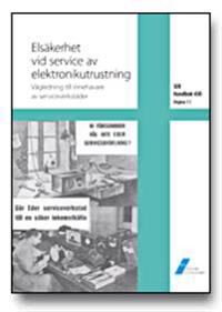 SEK Handbok 430 - Elsäkerhet vid service av elektronikutrustning - Vägledning till innehavare av serviceverkstäder