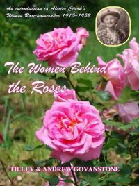 The Women Behind the Roses