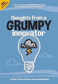 Thoughts from a Grumpy Innovator