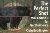 The Perfect Shot: Mini Edition II for North America: Shot Selection for Bear, Bison, Cougar, Goat, Hog, Javelina, Muskox, Sheep and Wolf