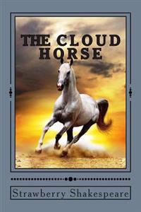 The Cloud Horse: Short Fiction for Kids