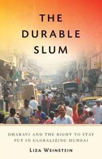 The Durable Slum