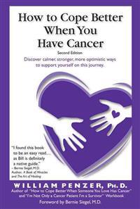 How to Cope Better When You Have Cancer