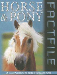 Horse and Pony Factfile