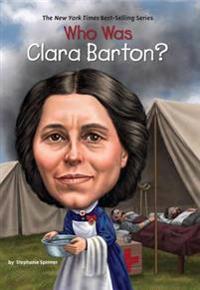 Who Was Clara Barton?