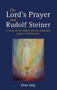 The Lord's Prayer and Rudolf Steiner