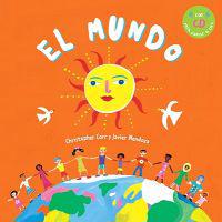El Mundo [With CD] = Whole World