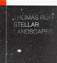 Thomas Ruff Stellar Landscapes