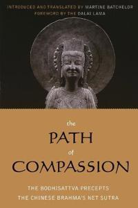 The Path of Compassion: The Bodhisattva Precepts