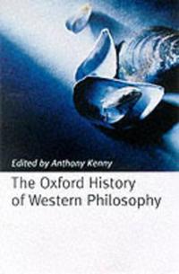 The Oxford History of Western Philosophy
