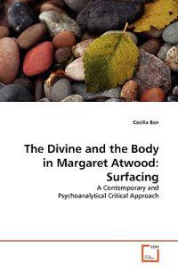 The Divine and the Body in Margaret Atwood