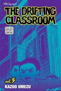 The Drifting Classroom: Volume 5