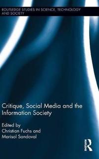 Critique, Social Media and the Information Society