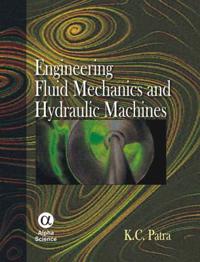 Engineering Fluid Mechanics and Hydraulic Machines