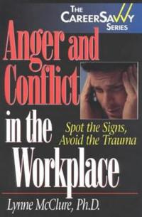 Anger and Conflict in the Workplace