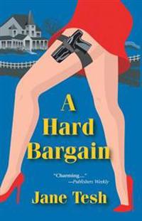 A Hard Bargain: A Maddy Maclin Mystery