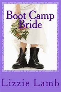 Boot Camp Bride