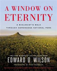 A Window on Eternity: A Biologist's Walk Through Gorongosa National Park [With DVD]