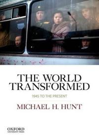 The World Transformed, 1945 to the Present