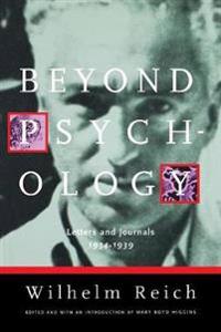 Beyond Psychology: Letters and Journals 1934-1939
