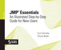 JMP Essentials: An Illustrated Step-By-Step Guide for New Users
