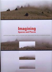 Imagining Spaces and Places