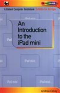 An Introduction to the Ipad Mini. Andrew Edney