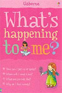 What's Happening to Me?
