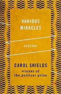 Various Miracles: Stories